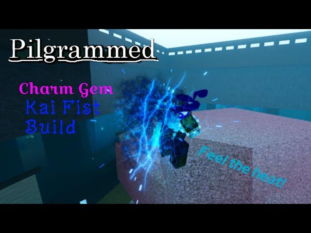 “The Seidoryu Style” Charm Gem Kai Fist DPS Build (Roblox Pilgrammed)