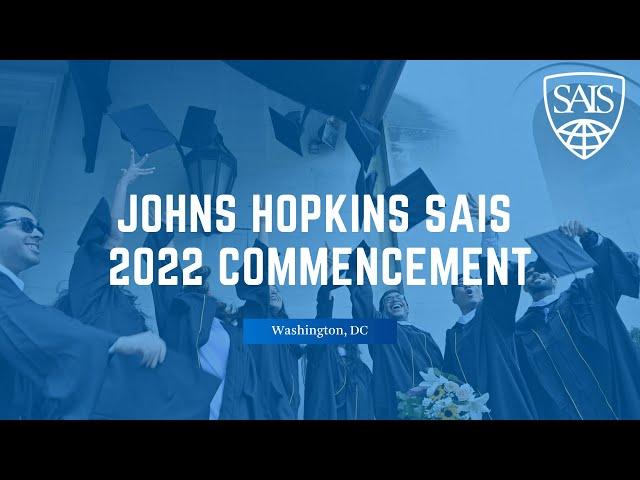 Johns Hopkins SAIS 2022 Commencement