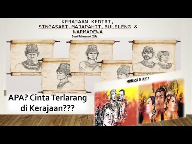 KERAJAAN KEDIRI, SINGASARI, MAJAPAHIT, BULELENG DAN WARMADEWA