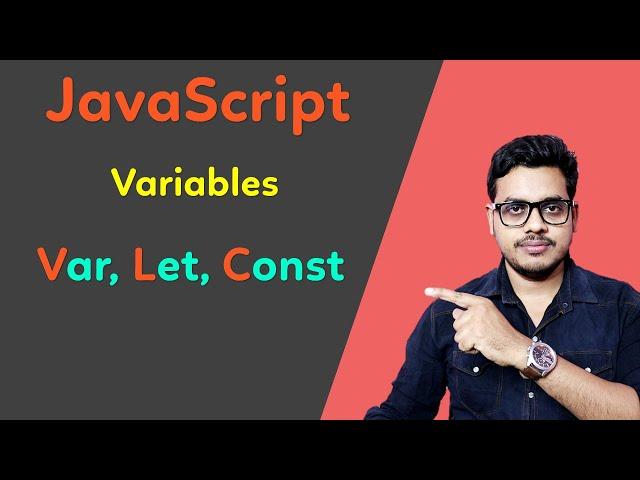 How to Use Var, Let, Const in JavaScript | JavaScript Var vs Let vs Const