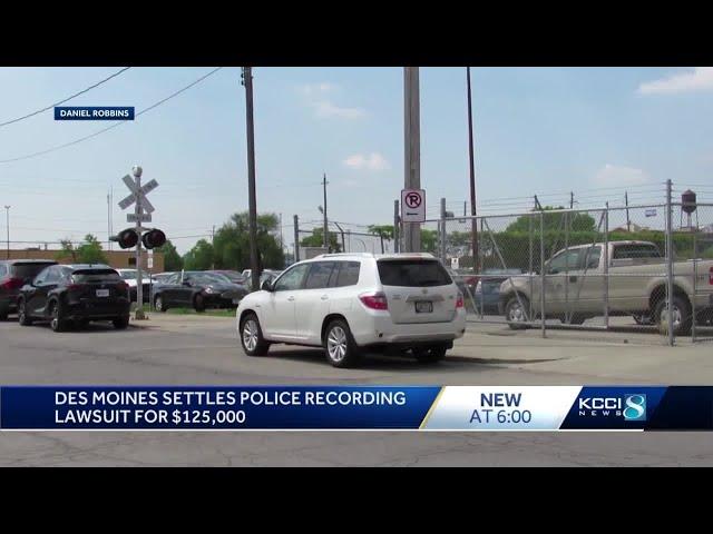 Des Moines settles police recording lawsuit for $125,000