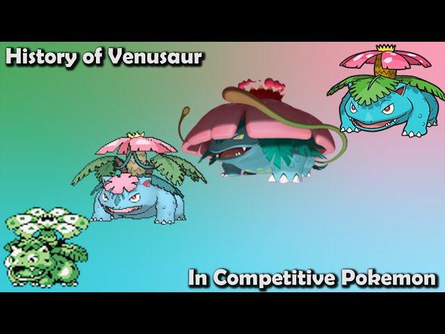 How GREAT was Venusaur ACTUALLY? - History of Venusaur in Competitive Pokemon