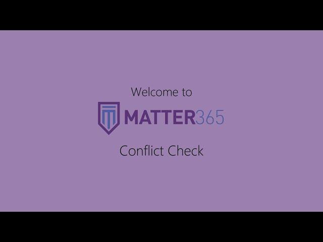 Conflict Check for Law Firms - Getting Started with Matter365