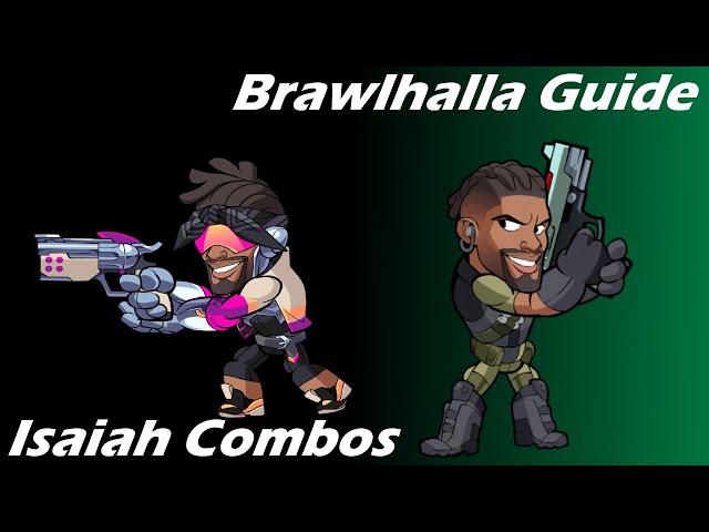 Brawlhalla Guide | Easy Isaiah combos