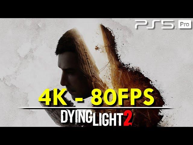  Hasta 4K y 80FPS en la PS5 PRO | Dying Light 2 [FPS+Resolucion]