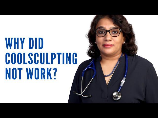 Why CoolSculpting didn’t work for me? Does CoolSculpting work?