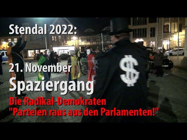 Stendal 2022 / Spaziergang 21.11. Die Radikal-Demokraten "Parteien raus aus den Parlamenten!"