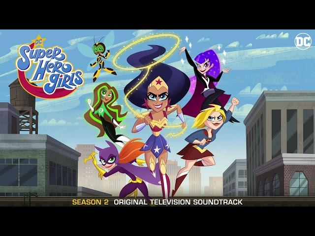 DC Super Hero Girls S2 Soundtrack | Happy Birthday Zee  - Kari Wahlgren | WaterTower