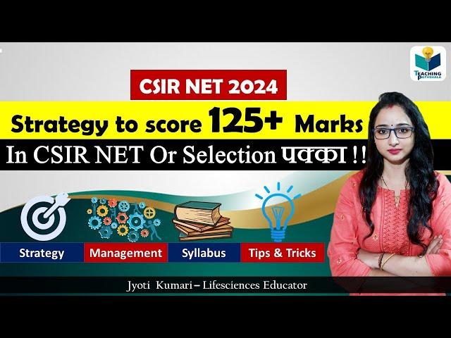 Strategy  to Score 125+ Marks in CSIR NET Exam?  Tips and Guidance