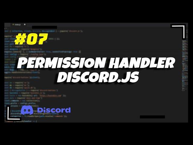 #7 Permission Handler | Discord.js v13 Series