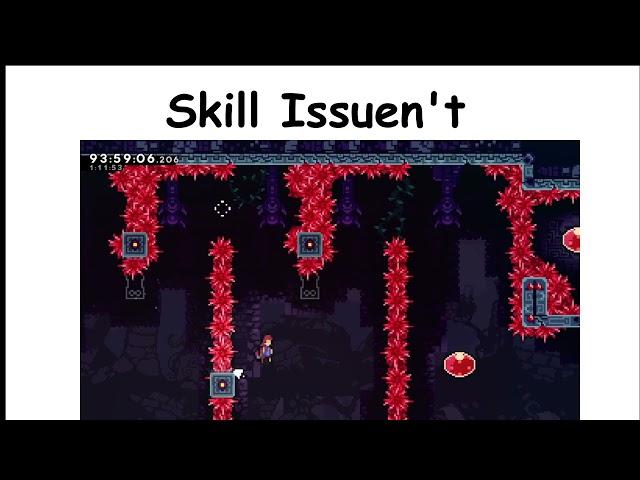 Celeste Players be like