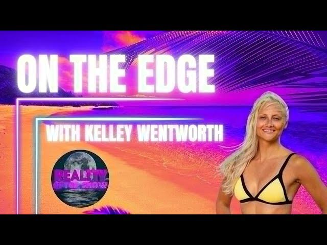 "On The Edge" Survivor After Show With Kelley Wentworth Episode 2