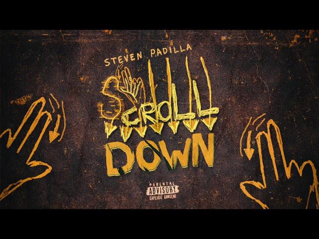 Steven Padilla - Scroll Down