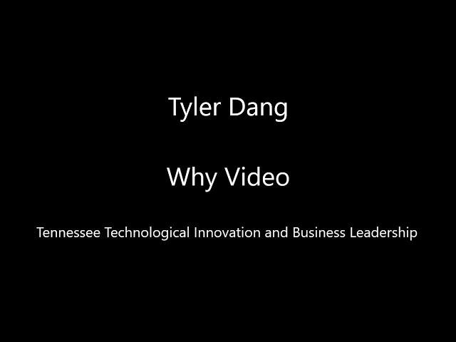 Tyler Dang - Why