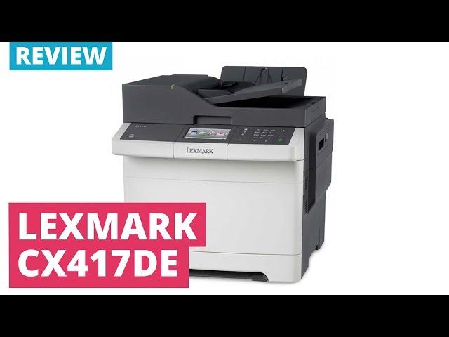 Printerland Review: Lexmark CX417de A4 Colour Multifunction Laser Printer