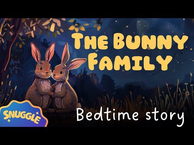  The Bunny Family at Home  Non Stimulating Story for Kids - Bedtime Story for Kids