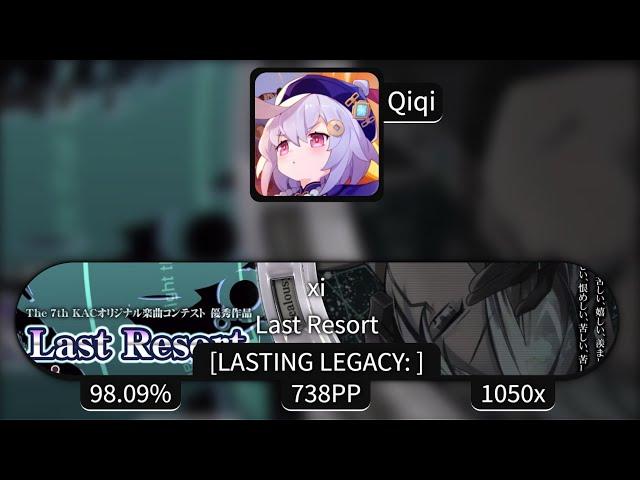 Qiqi | xi - Last Resort [LASTING LEGACY:] | +RX 98.09% 738PP