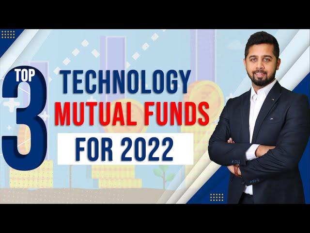 Top 3 Technology Mutual Funds for 2022