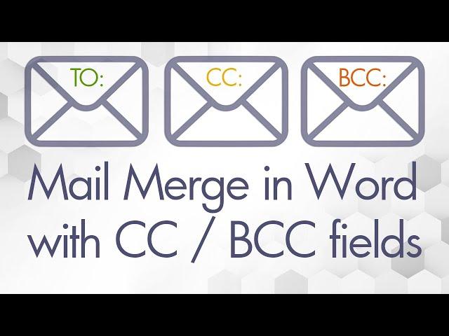 How to Mail Merge with CC / BCC in Word