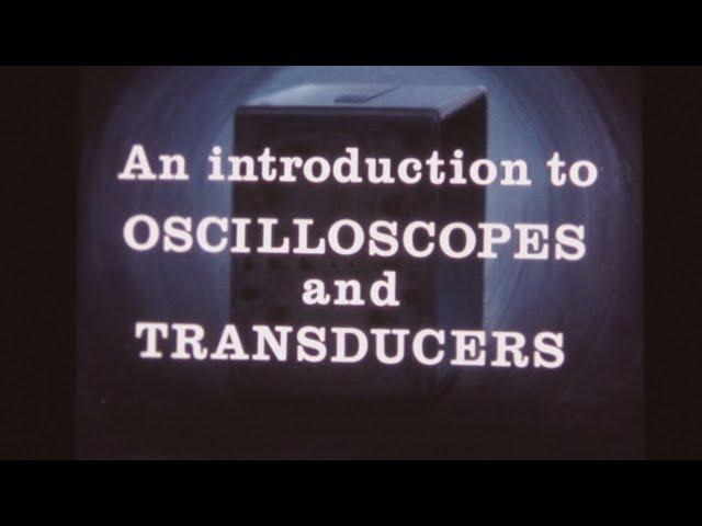 Oscilloscopes and Transducers - An Introduction