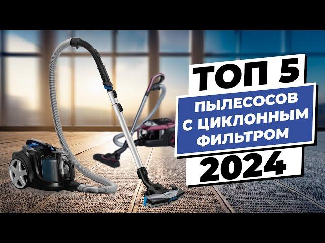 Top 5 vacuum cleaners with cyclone filter 2024 models with dust container