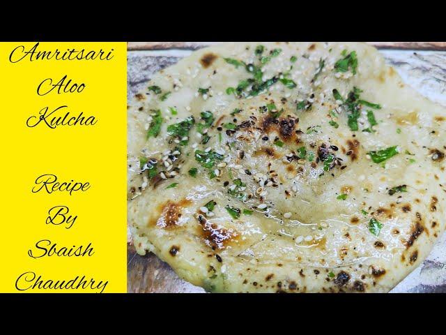 Amritsari Stuffed Kulcha /Aloo Kulcha Recipe @Sbaish Chaudhry