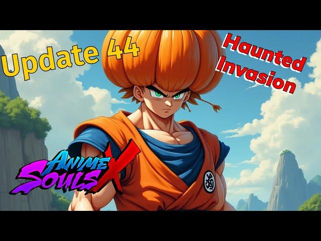 Update 44 In Anime Souls X