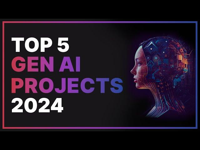 Top 5 Gen AI Projects 2024  Hands-on AI Portfolio Projects for Resume