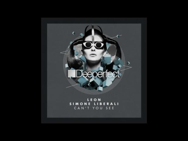 Leon, Leon Italy, Simone Liberali - Can't You See (Original Mix)