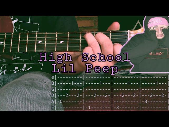 Lil Peep - High School (Guitar lesson with TAB)