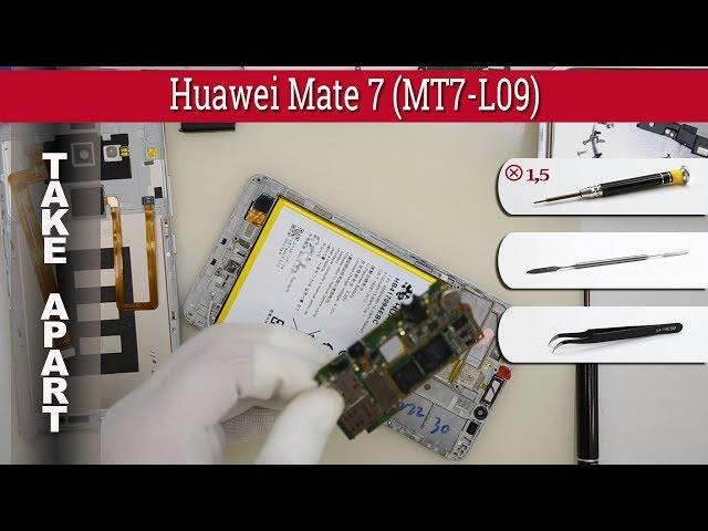 How to disassemble  Huawei Mate 7 (MT7-L09) Take apart Tutorial