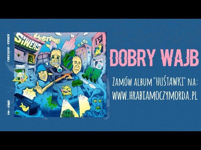 Siwers - Dobry Wajb