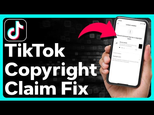 How To Fix Copyright Claim On TikTok