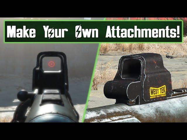 How To Make Your Own Attachment Mod For Fallout 4 (CK Tutorial)