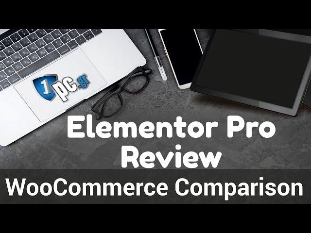 Elementor Pro Woocommerce Comparison - WooCommerce Builder Comparison