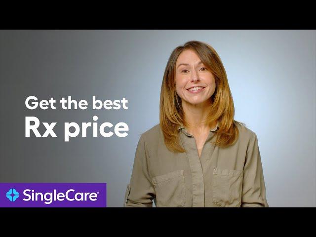 Get the best Rx price with SingleCare