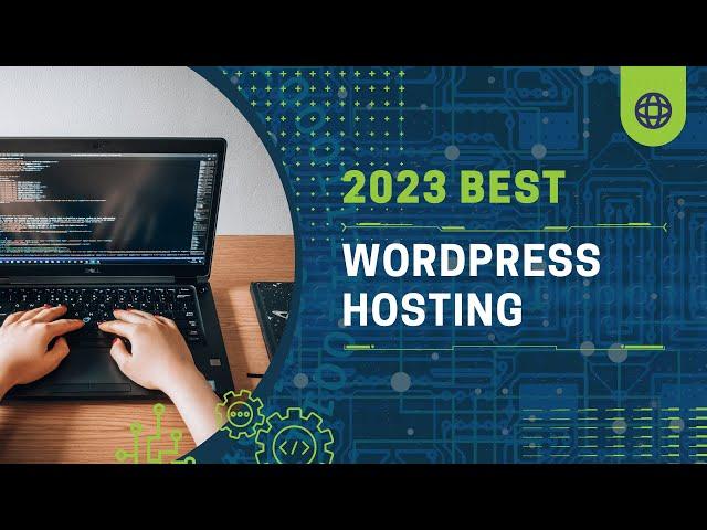 Best Wordpress Hosting in 2023