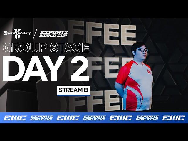 EWC StarCraft II - Day 2 - Group Stage - Stream B