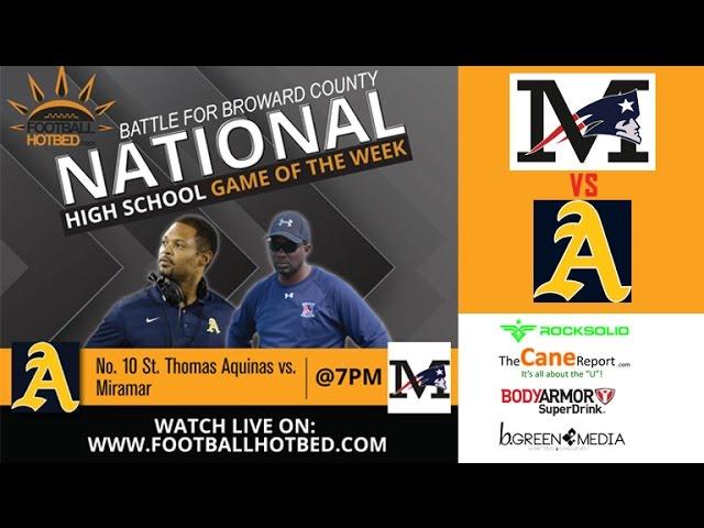 LIVE: No. 10. St. Thomas Aquinas at Miramar | Football Hotbed | Game of the Week