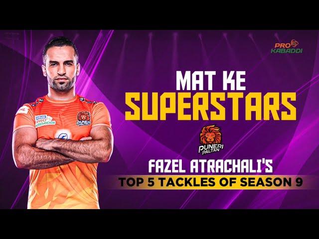 Top 5 tackles of Fazel Atrachali (Puneri Paltan) in Season 9 | Pro Kabaddi