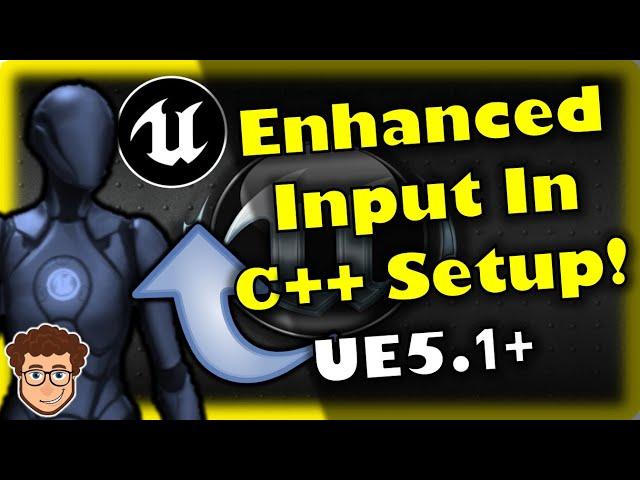 UE5 Enhanced Input C++ Setup! | Unreal Engine 5 Tutorial