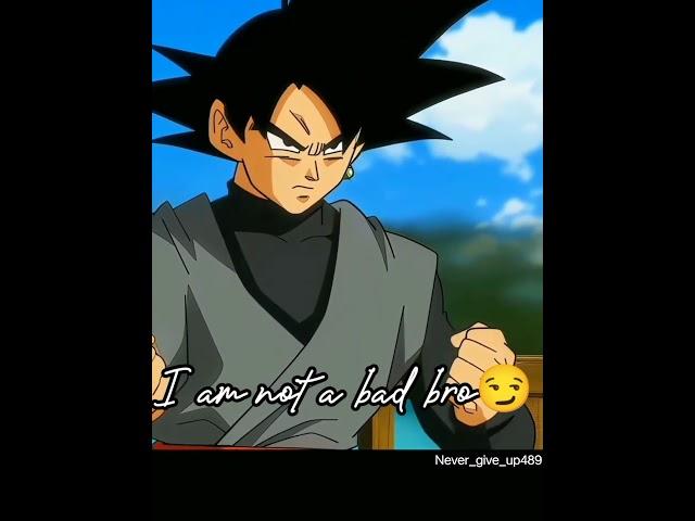 I am not bad bro  #anime #goku