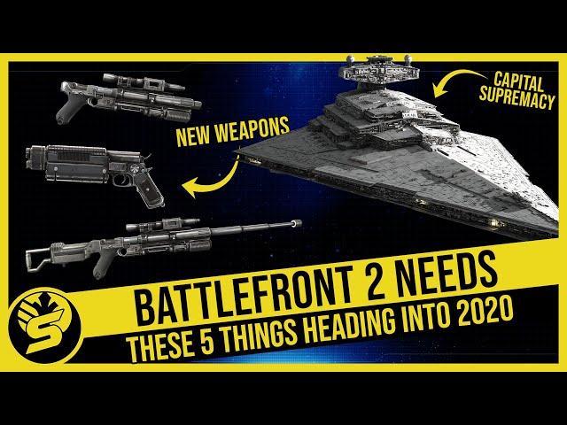 Battlefront 2 needs these 5 things in 2020 | STAR WARS Battlefront 2