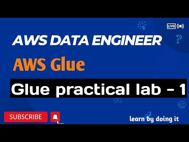 AWS Glue Practical |  AWS Glue Tutorial | AWS Data Engineer