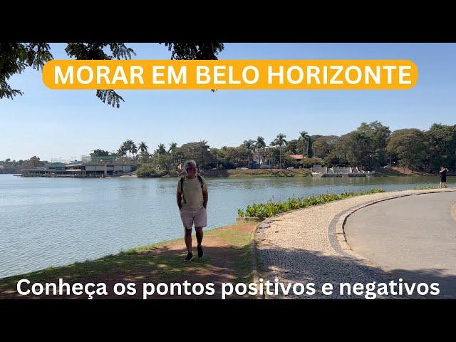 MORAR EM BELO HORIZONTE - PONTOS POSITIVOS E NEGATIVOS