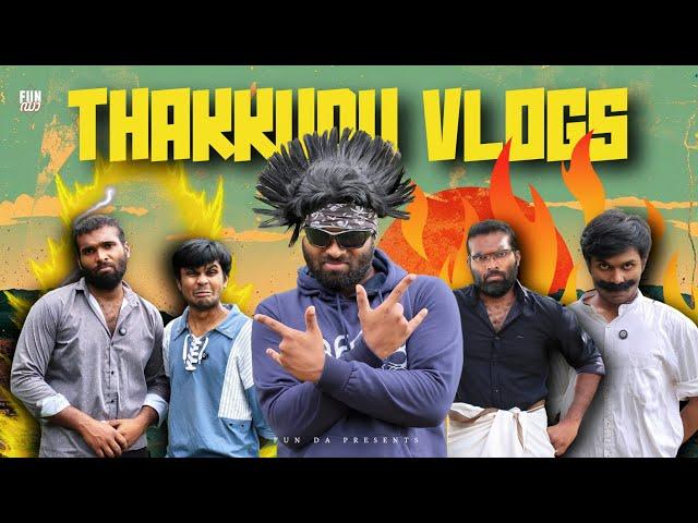 THAKKUDU VLOGS  |Fun Da |Malayalam Comedy |