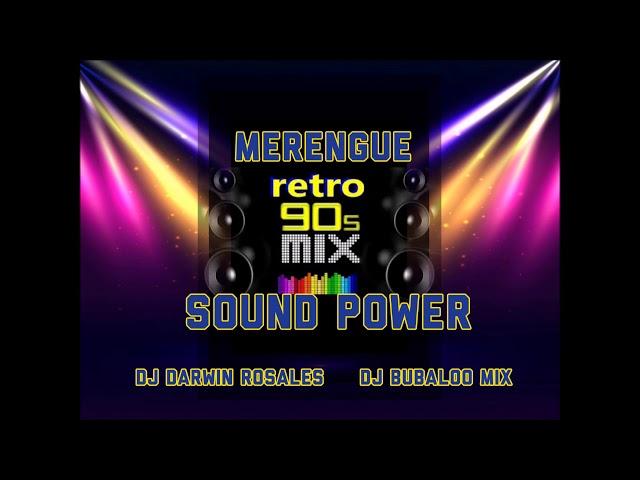 MERENGUE RETRO LOS 90 MIX / MINITECA SOUND POWER / DJ DARWINROSALES AND DJBUBALOOMIX