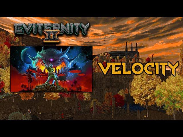 Velocity - Eviternity II OST (MAP32)