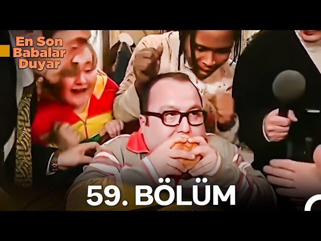 En Son Babalar Duyar 59. Bölüm