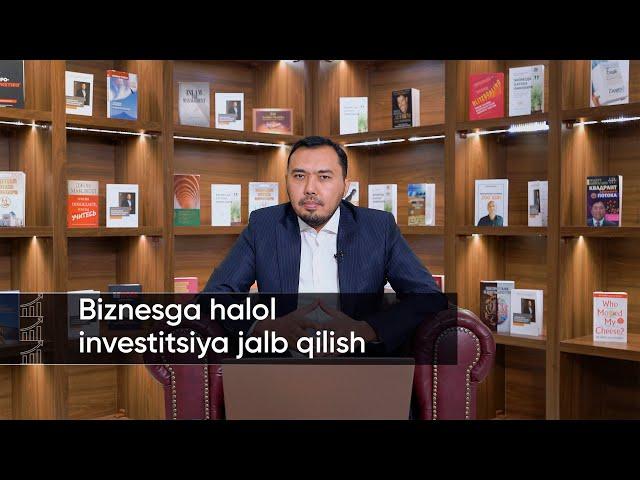 Biznesga halol investitsiya jalb qilish | Kozimxon Turaev